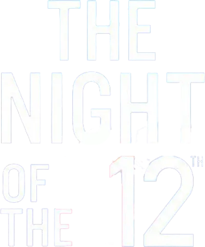 La notte del 12 streaming La notte del 12