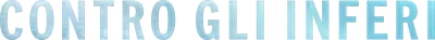 Contro gli inferi streaming Contro gli inferi