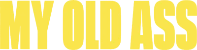 My Old Ass streaming My Old Ass