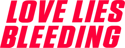 Love Lies Bleeding streaming Love Lies Bleeding