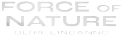 Force of Nature - Oltre l'inganno streaming Force of Nature - Oltre l'inganno