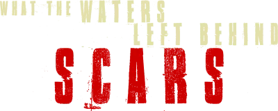 What the Waters Left Behind: Scars streaming What the Waters Left Behind: Scars