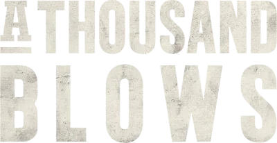 A Thousand Blows streaming A Thousand Blows