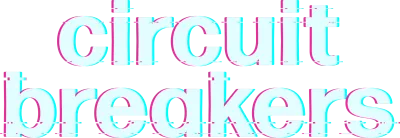 Circuit Breakers streaming Circuit Breakers