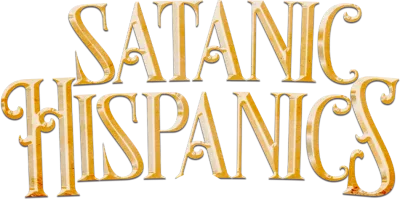 Satanic Hispanics streaming Satanic Hispanics