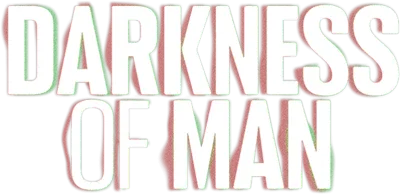 Darkness of Man streaming Darkness of Man
