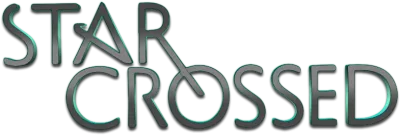 Star-Crossed streaming Star-Crossed