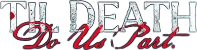 Finché morte non ci separi streaming Finché morte non ci separi