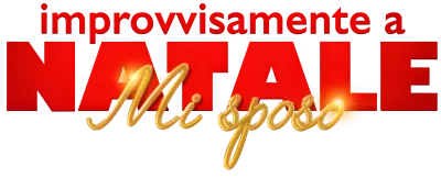 Improvvisamente a Natale mi sposo streaming Improvvisamente a Natale mi sposo