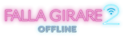 Falla girare 2 - Offline streaming Falla girare 2 - Offline