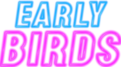 Early Birds streaming Early Birds