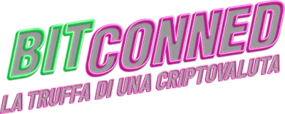 Bitconned - la truffa di una criptovaluta streaming Bitconned - la truffa di una criptovaluta