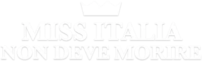 Miss Italia non deve morire streaming Miss Italia non deve morire