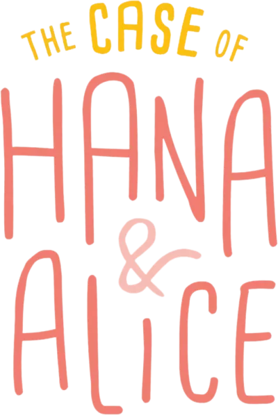 Hana e Alice - Il caso di omicidio streaming Hana e Alice - Il caso di omicidio