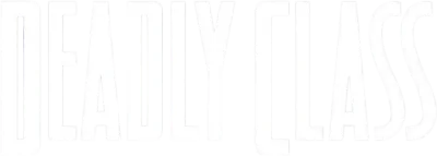 Deadly Class streaming Deadly Class