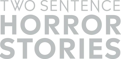 Two Sentence Horror Stories streaming Two Sentence Horror Stories
