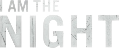 I Am the Night streaming I Am the Night