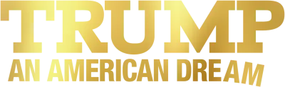 Trump - Un sogno americano streaming Trump - Un sogno americano