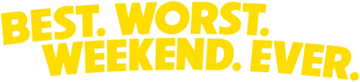 Best Worst Weekend Ever streaming Best Worst Weekend Ever