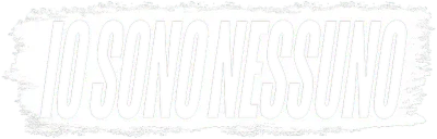 Io sono Nessuno streaming Io sono Nessuno