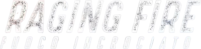 Raging Fire - Fuoco incrociato streaming Raging Fire - Fuoco incrociato