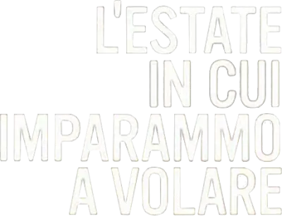 L'estate in cui imparammo a volare streaming L'estate in cui imparammo a volare