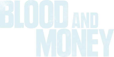 Blood and Money streaming Blood and Money